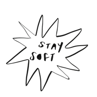 a black background with the words stay soft written on it